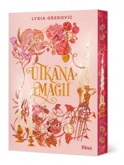 The Weaver Bride. Tom 1. Utkana z magii - Lydia Gregovic