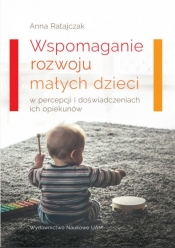 Wspomaganie rozwoju małych dzieci