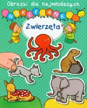 Zwierzęta. Obrazki dla najmłodszych Naklejanki