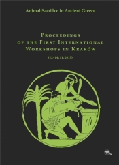 Animal Sacrifice in Ancient Greece. Proceedings... - Bielawski Krzysztof