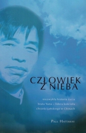 Człowiek z nieba. Niezwykła historia życia... - Paul Hattaway