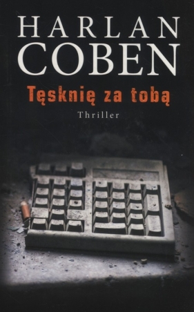 Tęsknię za tobą - Harlan Coben