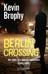 Berlin Crossing Brophy Kevin