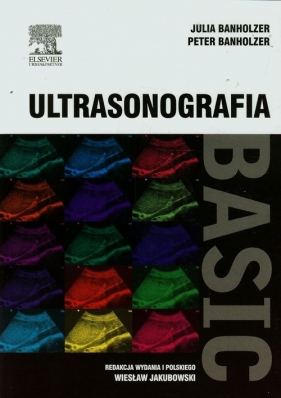 Ultrasonografia Basic - Banholzer Julia, Banholzer Peter