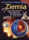 Ziemia. Encyklopedia Młodego Erudyty Opracowanie zbiorowe