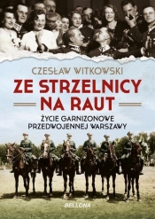 Ze strzelnicy na raut - Witkowski Czesław