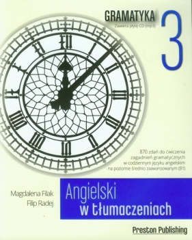 Angielski w tłumaczeniach Gramatyka 3 z płytą CD - Magdalena Filak, Filip Radej