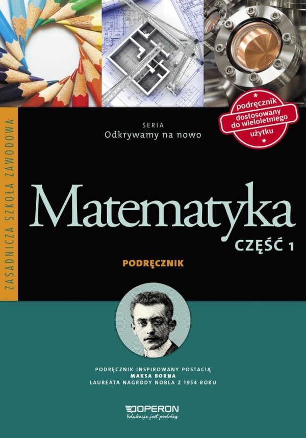 Matematyka ZSZ część 1. Podręcznik. Odkrywamy na nowo (2015)