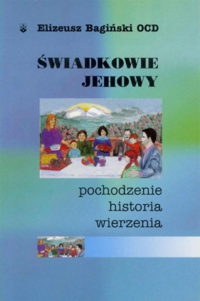 Świadkowie Jehowy - Elizeusz Bagiński