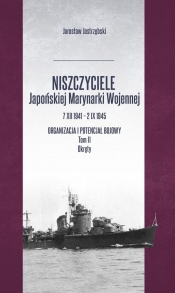 Niszczyciele Japońskiej Marynarki Wojennej - Jastrzębski Jarosław