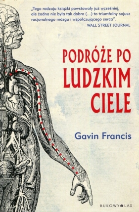 Podróże po ludzkim ciele - Francis Gavin