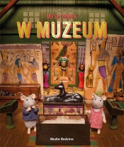 Mysi Domek. Tom 6. Sam i Julia w Muzeum
