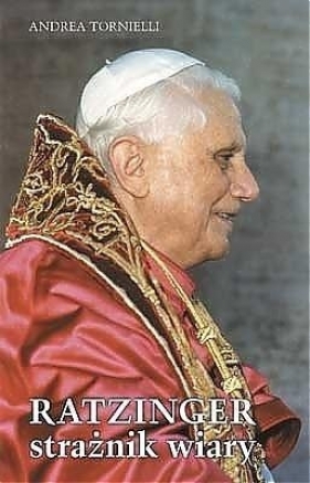Ratzinger strażnik wiary - Tornielli Andrea