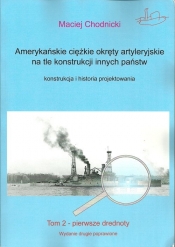 Amerykańskie ciężkie okręty artyleryjskie na tle konstrukcji innych państw - Maciej Chodnicki