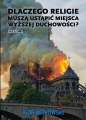 Dlaczego religie muszą ustąpić miejsca wyższej duchowości cz.2 - Igor Witkowski