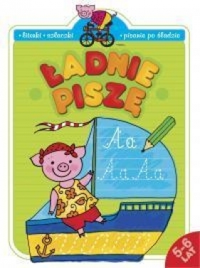 Ładnie piszę 5-6 lat - Agnieszka Bator