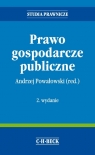 Prawo gospodarcze publiczne  Powałowski Andrzej