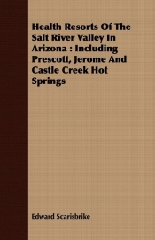 Health Resorts Of The Salt River Valley In Arizona