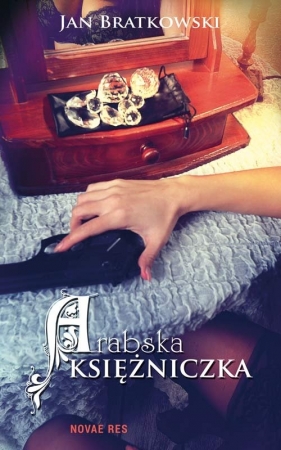 Arabska księżniczka - Bratkowski Jan<br />