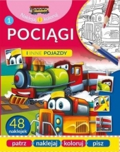 Naklejaj i koloruj. Pociągi i inne pojazdy - Opracowanie zbiorowe