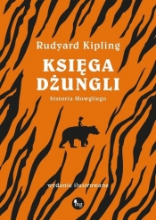 Księga dżungli. Historia Mowgliego - Kipling Rudyard