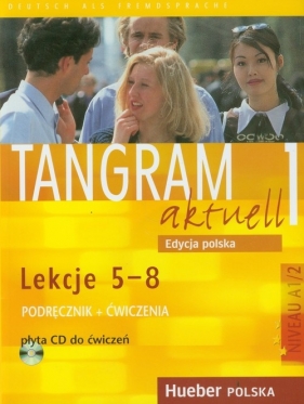 Tangram aktuell 1 Podręcznik + Ćwiczenia z płyta CD - Dallapiazza Rosa-Maria Eduard