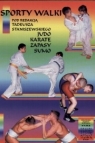 Sporty walki Judo karate zapasy sumo  Stanisławski Tadeusz i inni