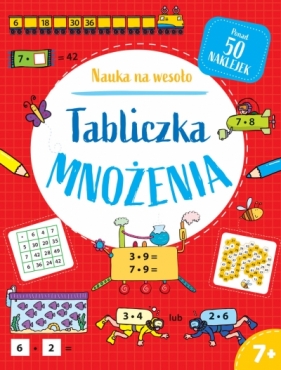 Nauka na wesoło. Tabliczka mnożenia 7+ - David Glover, Paul Broadbent, Simon Abbott