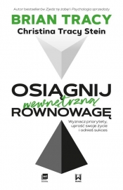 Osiągnij wewnętrzną równowagę.