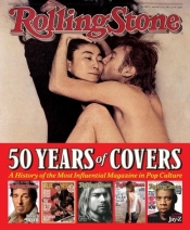 Rolling Stone Covers / 50 Years - Wenner Jann S.