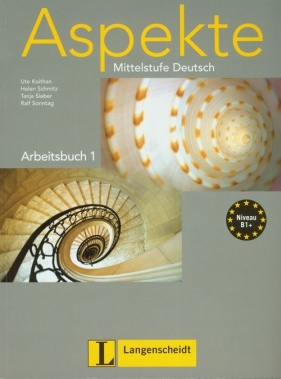 Aspekte 1 Arbeitsbuch - Ute Koithan, Helen Schmitz, Tanja Sieber, Ralf Sonntag