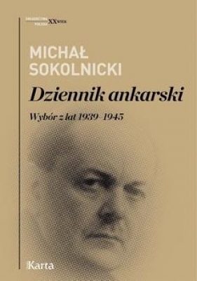 Dziennik ankarski. Wybór z lat 1939–1945 - Sokolnicki Michał