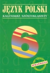 Język polski Kalendarz szóstoklasisty
