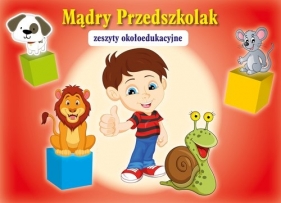 Mądry przedszkolak Zeszyt edukacyjny - Małgorzata Szewczyk