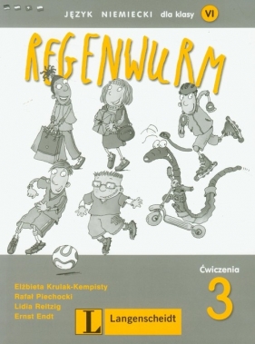 Regenwurm 6 język niemiecki ćwiczenia 3 - Krulak-Kempisty Elżbieta, Piechocki Rafał, Reitzig Lidia