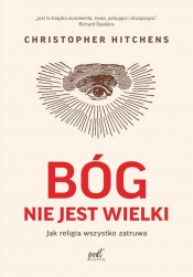 Bóg nie jest wielki - Christopher Hitchens