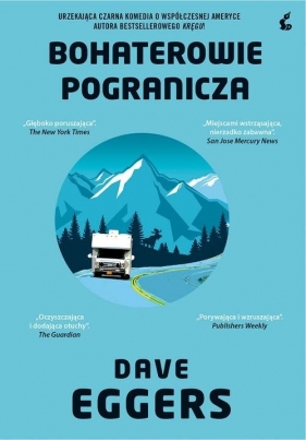 Bohaterowie pogranicza - Dave Eggers