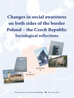 Changes in social awareness on both sides of the.. - Urszula Swadźba, red. Daniel Topinka