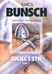 Ojciec i syn tom 1 - Karol Bunsch