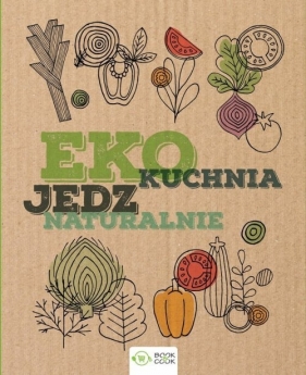 Eko kuchnia Jedz naturalnie