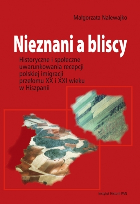 Nieznani a bliscy - Nalewajko Małgorzata