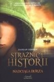 Strażnicy historii Nadciąga burza - Damian Dibben