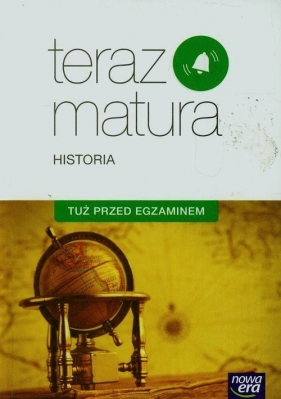 Teraz matura. Historia. Tuż przed egzaminem - Szkoły ponadgimnazjalne - Paweł Klint