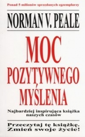 Moc pozytywnego myślenia - Norman Vincent Peale