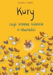 Kury, czyli krótka historia o równości - Laurent Cardon