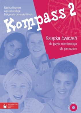 Kompass 2 Zeszyt ćwiczeń do języka niemieckiego dla gimnazjum z płytą CD - Reymont Elżbieta, Sibiga Agnieszka, Jezierska-Wiejak Małgorzata