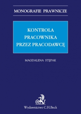 Kontrola pracownika przez pracodawcę - Stępak Magdalena<br />
