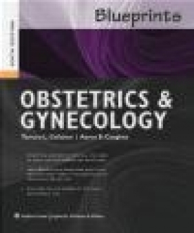 Blueprints Obstetrics and Gynecology Tamara L. Callahan, Aaron Caughey