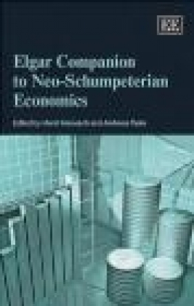 Elgar Companion to Neo-Schumpeterian Economics H Hanusch
