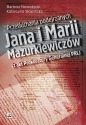 Przesłuchania podejrzanych Jana i Marii Mazurkiewiczów - Bartosz Nowożycki, Katarzyna Słowińska